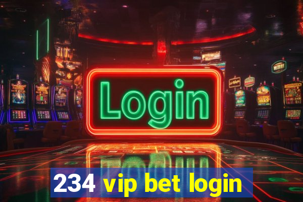 234 vip bet login